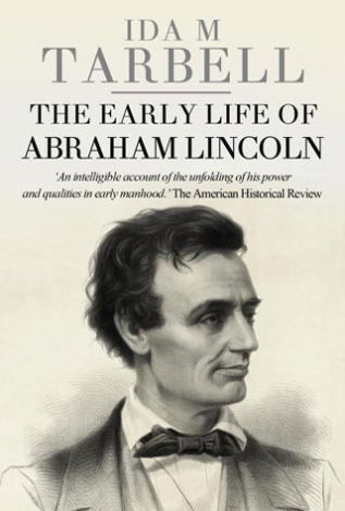 The Early Life of Abraham Lincoln Ida M Tarbell