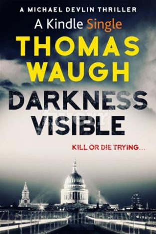 Darkness Visible Thomas Waugh